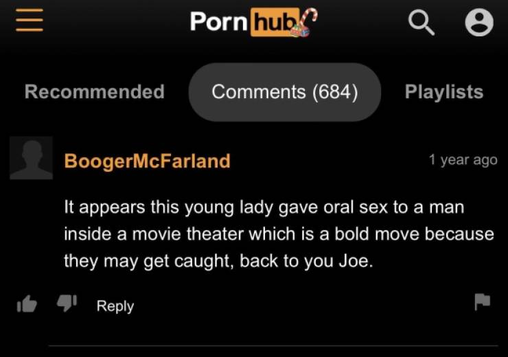 “Pornhub” Comment Section… Enough Said…